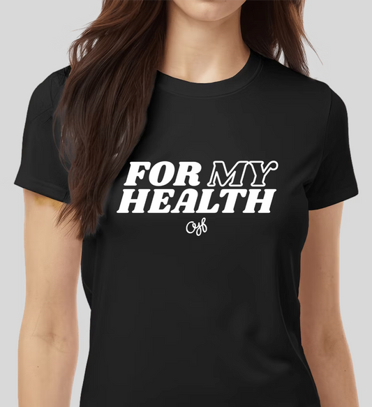 FOR MY HEALTH ACTIVE TEE
